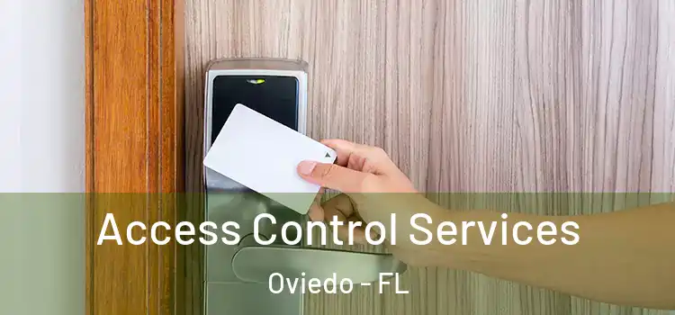 Access Control Services Oviedo - FL