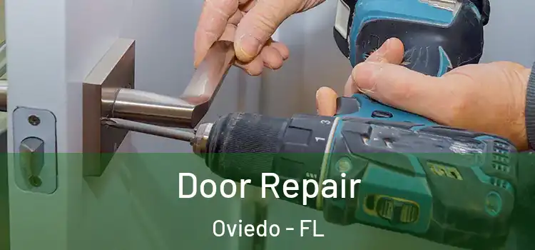 Door Repair Oviedo - FL