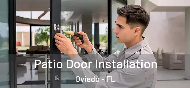 Patio Door Installation Oviedo - FL